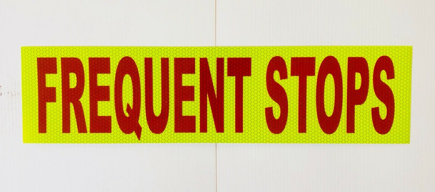 "FREQUENT STOPS" 6"x24" Reflective Word Panel - Reflective Pro