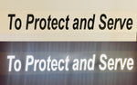 "To Protect and Serve" 3"x26" Reflective Decal - Reflective Pro